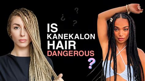 is kanekalon hair dangerous.